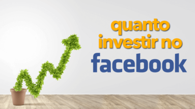 quanto investir no Facebook